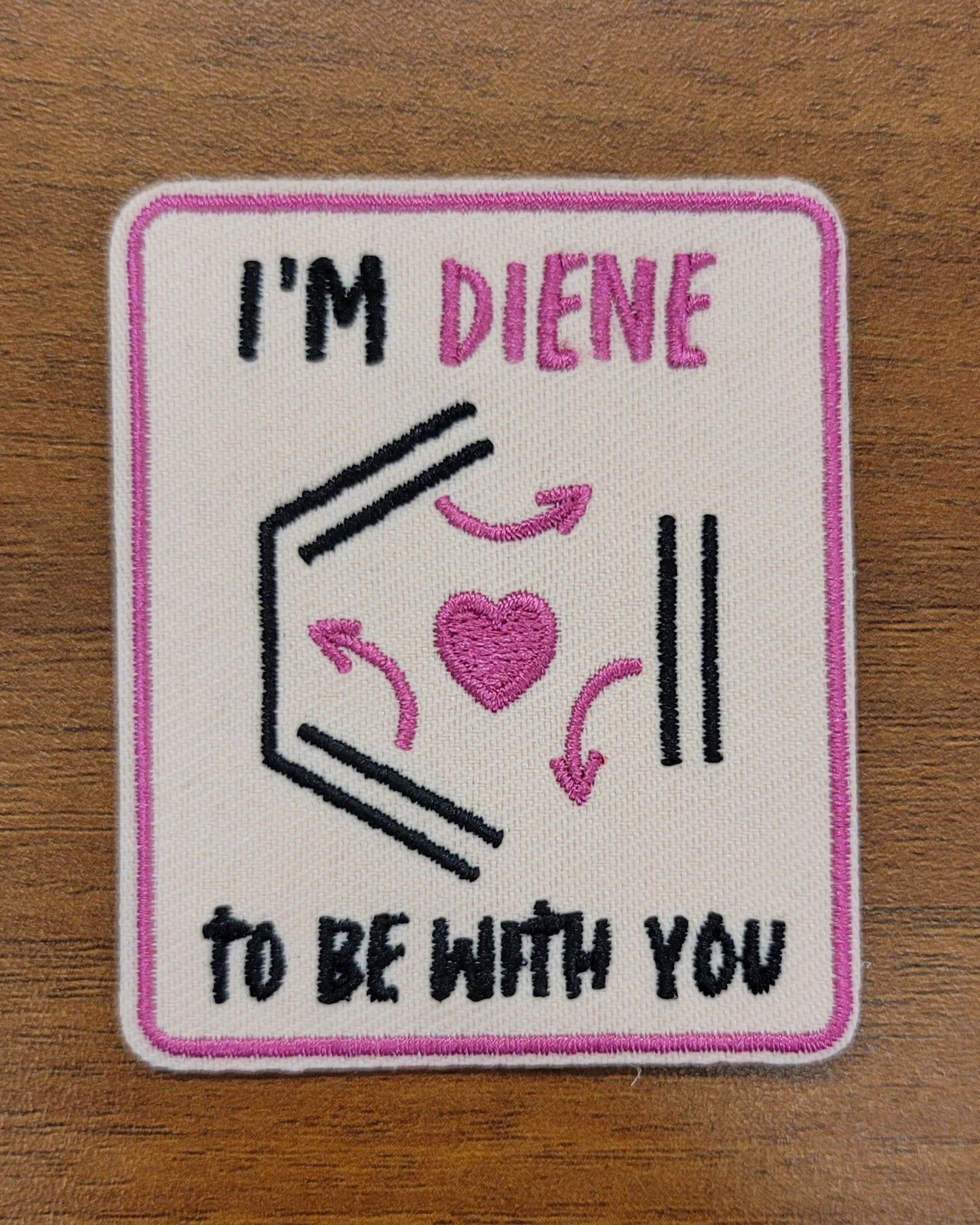 I'm Diene To Be With You ('26 February Patch of the Month)